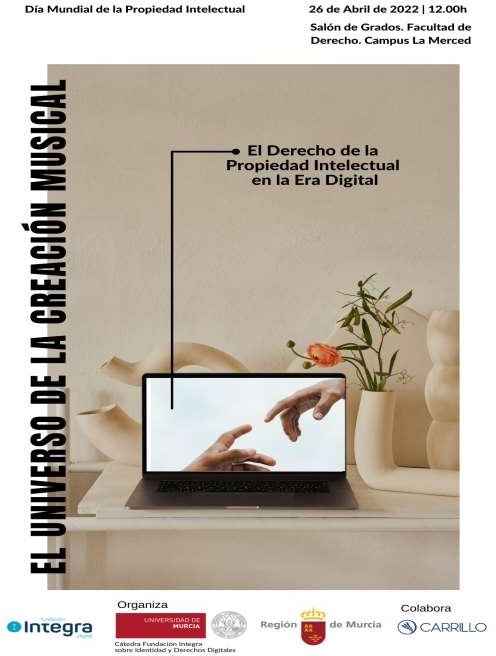 La Universidad de Murcia en colaboración con Carrillo Asesores organiza la siguiente jornada: “La Propiedad Intelectual en la Era Digital”