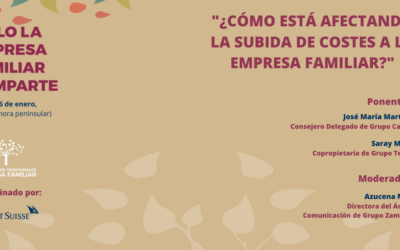 Nueva sesión ‘La Empresa Familiar Comparte’: ¿cómo está afectando la subida de costes?