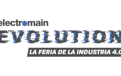 Electromain se prepara para Electromain Evolution: la feria de la Industria 4.0.